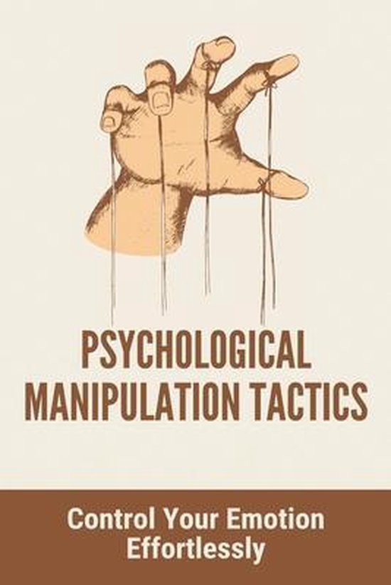 Psychological Manipulation Tactics, Sabine Beddome 9798745078941