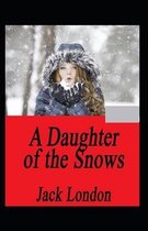 A Daughter of the Snows illustrated Edition