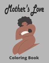 Mother's Love Coloring Book