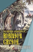 The Further Adventures of Robinson Crusoe Illustrated