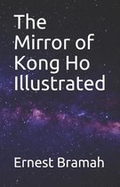 The Mirror of Kong Ho Illustrated