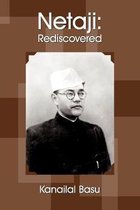 Netaji: Rediscovered