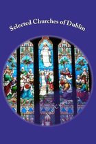 Selected Churches of Dublin