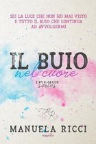 Il Buio Nel Cuore (Love - Hate Series)