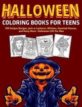 Halloween Coloring Books for Teens: 100 Unique Designs, Jack-o-Lanterns, Witches, Haunted Houses, and Many More