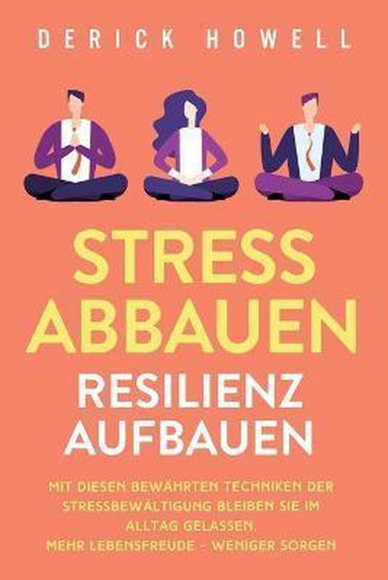 Stress abbauen - Resilienz aufbauen - cover