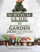 Survival Guide for Beginners AND The Beginner's Vegetable Garden 2020