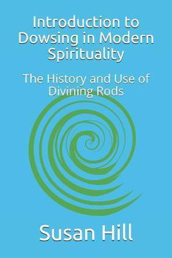 Introduction to Dowsing in Modern Spirituality