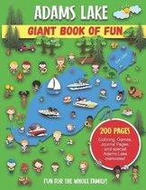 Adams Lake Giant Book of Fun