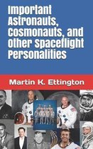 The Living in Space- Important Astronauts, Cosmonauts, and Other Spaceflight Personalities