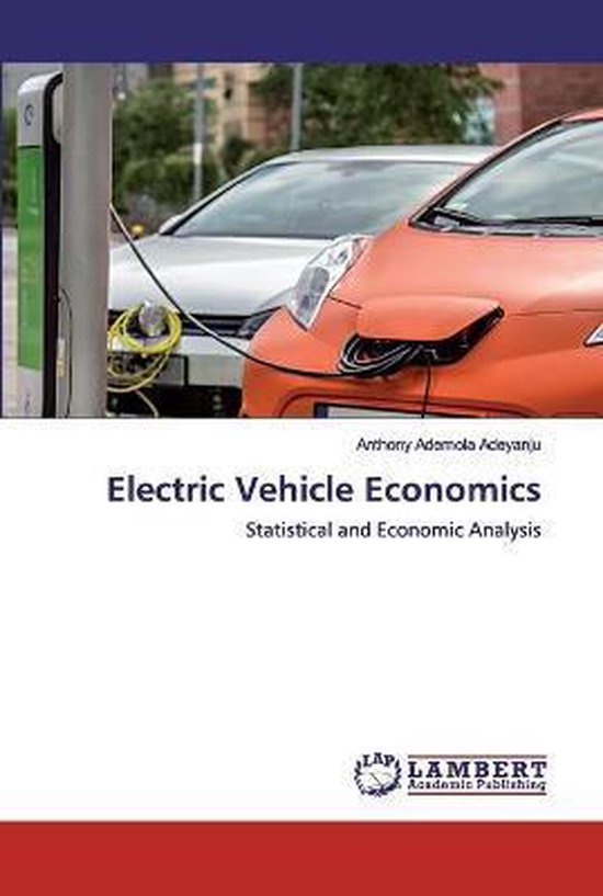 Electric Vehicle Economics 9786202526685 Anthony Ademola Adeyanju