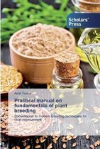 Practical manual on fundamentals of plant breeding