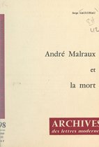 André Malraux et la mort