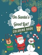 On Santa's Good List Coloring Book