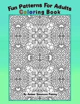 Fun Patterns For Adults Coloring Book