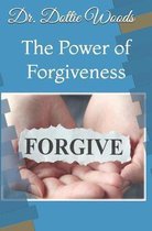 The Power of Forgiveness