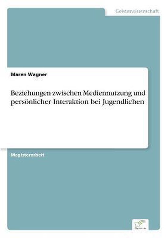 BEZIEHUNGEN ZWISCHEN MEDIENNUTZUNG UND P