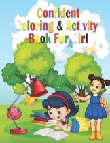 Confident Coloring & Activity Book for Girl