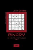 Binary - 120 Easy To Master Puzzles 11x11 - 10