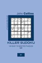 Killer Sudoku - 120 Easy To Master Puzzles 6x6 - 1