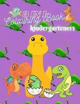 3 In 1 Colouring Book: 3 In 1 Colouring Book kindergarteners