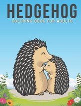 Hedgehog Coloring Book For Adults