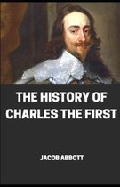 The History of the charles the first illustrated