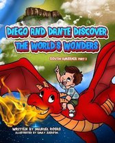 Diego and Dante Discover The Worlds Wonders
