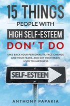 15 things people with high self-esteem don't do