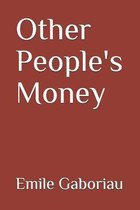 Other People's Money