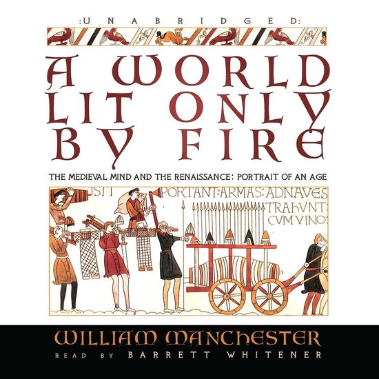 Boekhoes met de titel 'A World Lit Only by Fire' in grote rode letters, met afbeeldingen van middeleeuwse scènes.