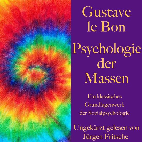 Le Bon Psychologie Der Massen Gustave le Bon: Psychologie der Massen, Gustave Le Bon | 9783955977122