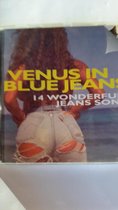 VENUS IN BLUE JEANS / 14 WONDERFUL JEANS SONGS