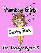 Rainbow Girls Coloring Book For Teenager Ages 4-8