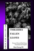 Thrashes Fallen Leaves