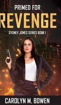 Primed For Revenge (Sydney Jones Series Book 1)