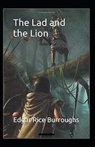 The Lad and the Lion- By Edgar Rice(Illustrated)