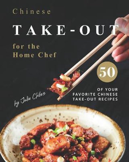 Chinese Take-out for the Home Chef - cover