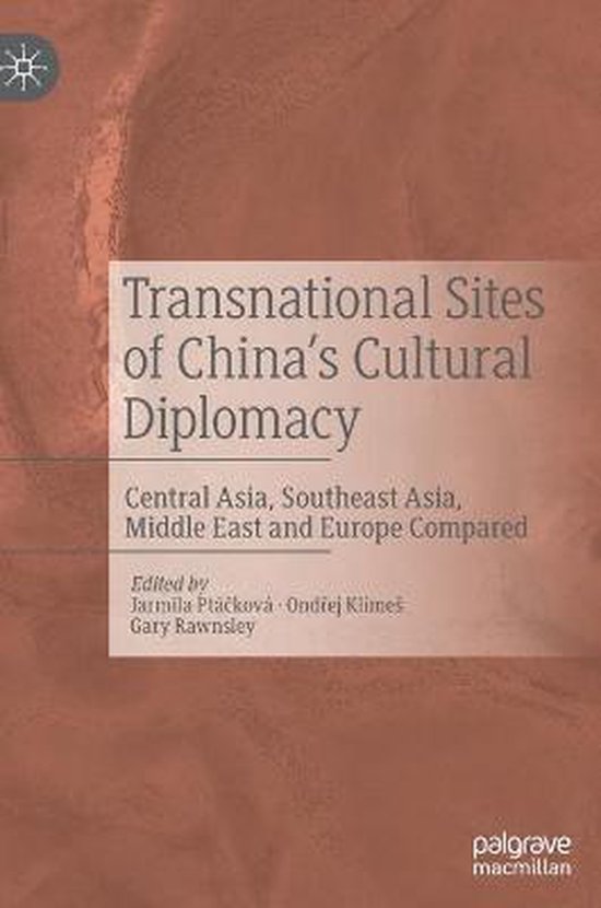 Transnational Sites of China s Cultural Diplomacy - cover