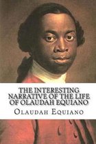 The Interesting Narrative of the Life of Olaudah Equiano