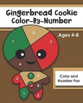 Gingerbread Cookie Color-By-Number: Ages 4-8, Number and Color Fun