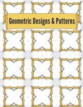 Geometric Designs and Patterns