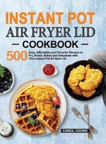 Instant Pot Air Fryer Lid Cookbook