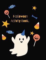 Halloween Activity: Halloween Activity Book for Kids Ages 4-8