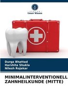 Minimalinterventionelle Zahnheilkunde (Mitte)
