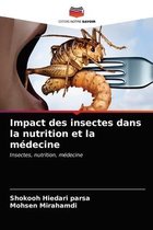 Impact des insectes dans la nutrition et la médecine