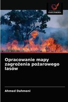 Opracowanie mapy zagrożenia pożarowego lasów