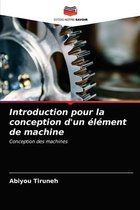 Introduction pour la conception d'un élément de machine