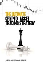 The Ultimate Crypto-Asset Trading Strategy