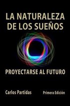 La Naturaleza de Los Suenos